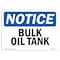 Signmission OSHA Notice, 5" Height, Bulk Oil Tank Sign, 7" X 5", Landscape OS-NS-D-57-L-10391 - alternate 1